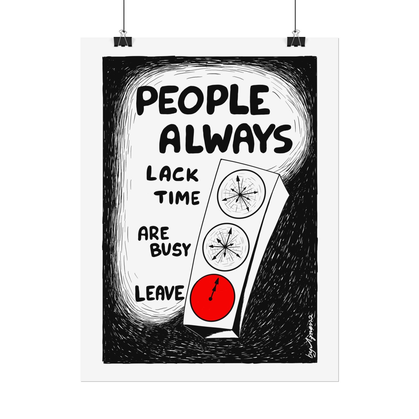 "People Always Lack Time" - Wall Art for Home & Office