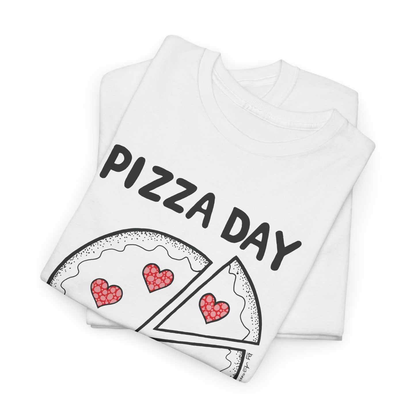 Pizza Day Everyday Unisex Heavy Cotton Tee