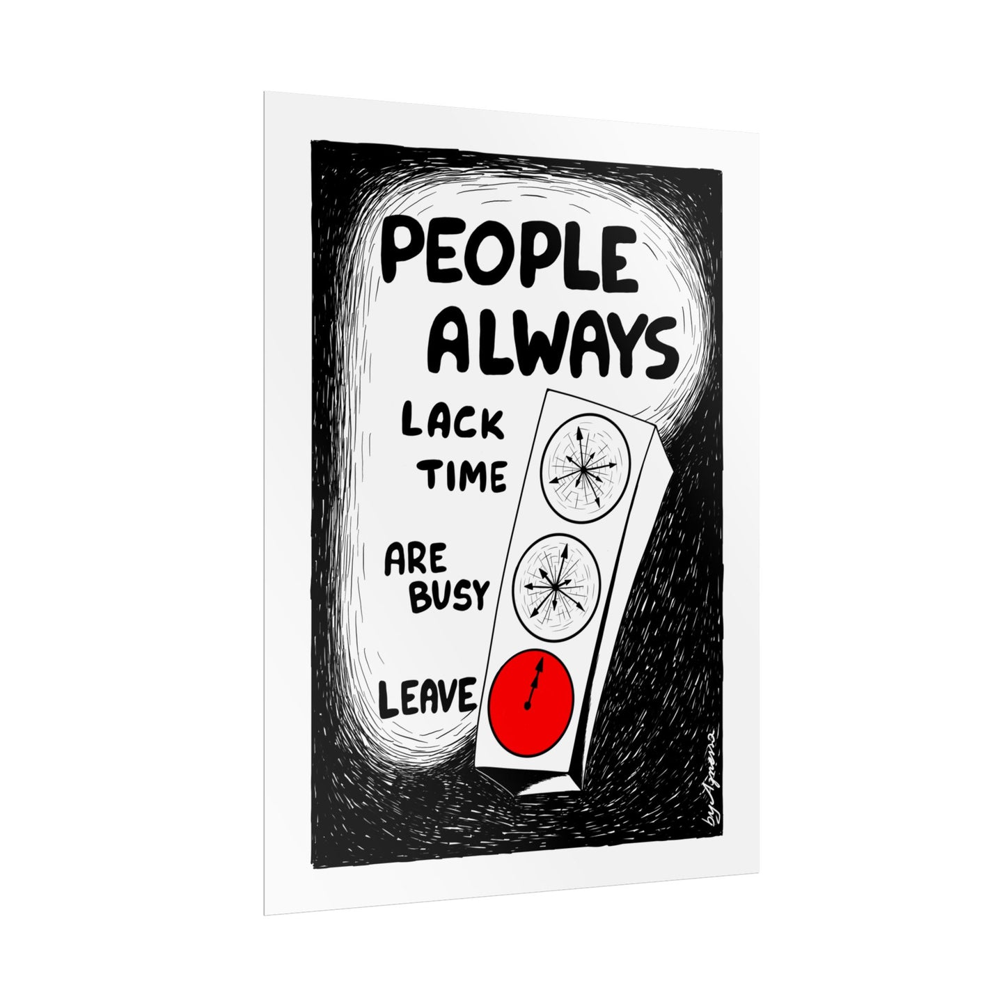 "People Always Lack Time" - Wall Art for Home & Office