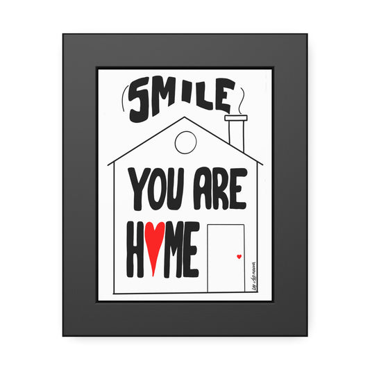 Framed Paper Posters - Smile You Are Home Art