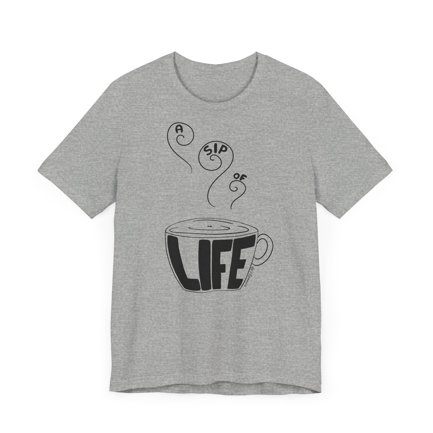 A Sip of Life Unisex Tee - Cozy Coffee Lover Shirt