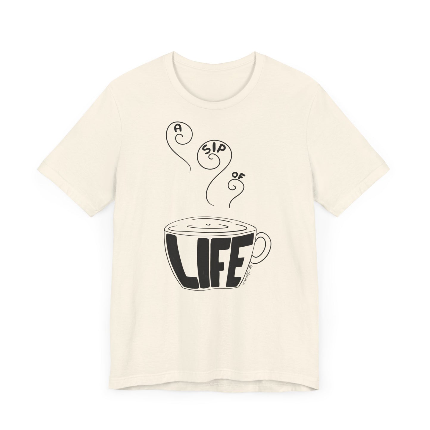 A Sip of Life Unisex Tee - Cozy Coffee Lover Shirt