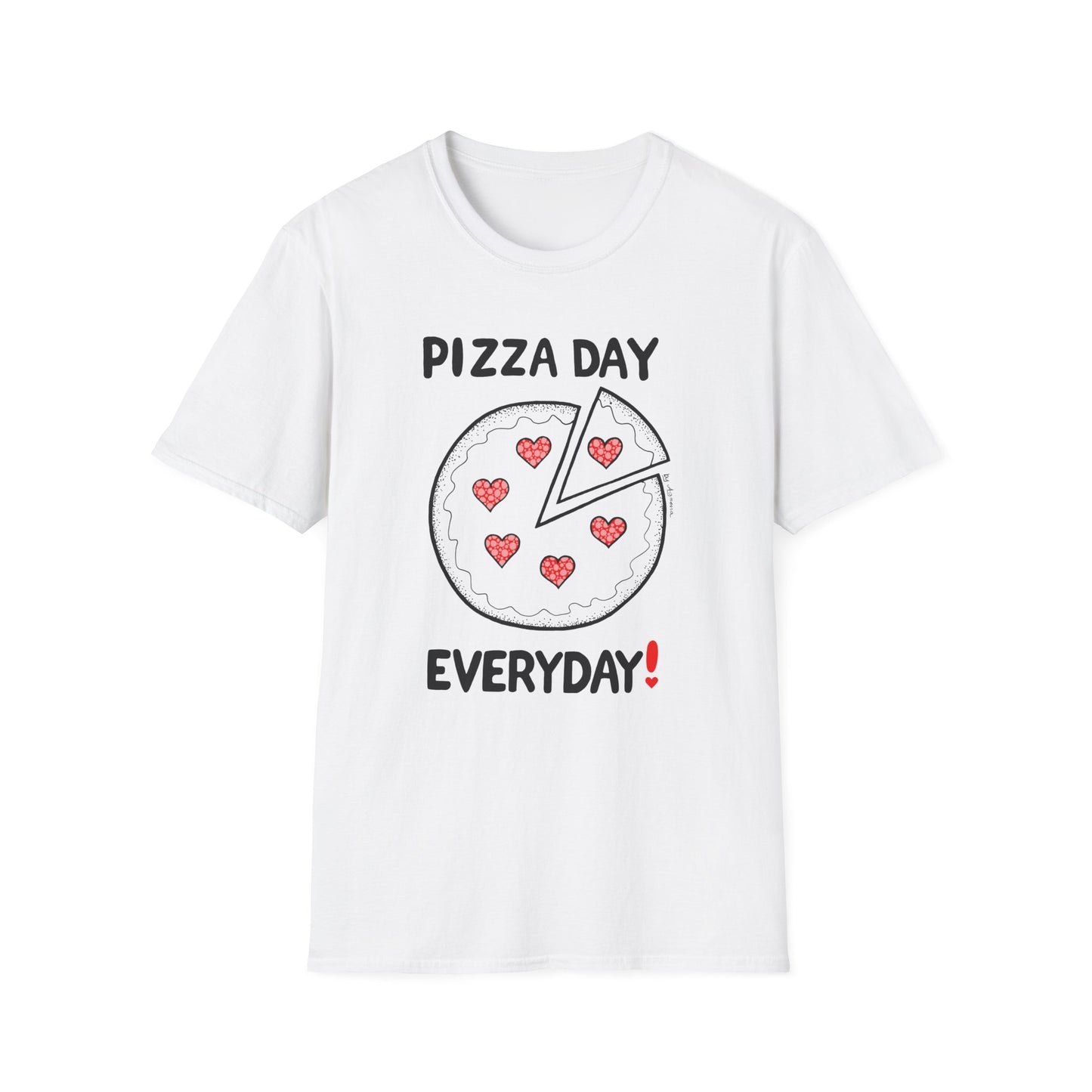 Everyday Pizza Day T-Shirt — Funny Pizza Lovers Tee