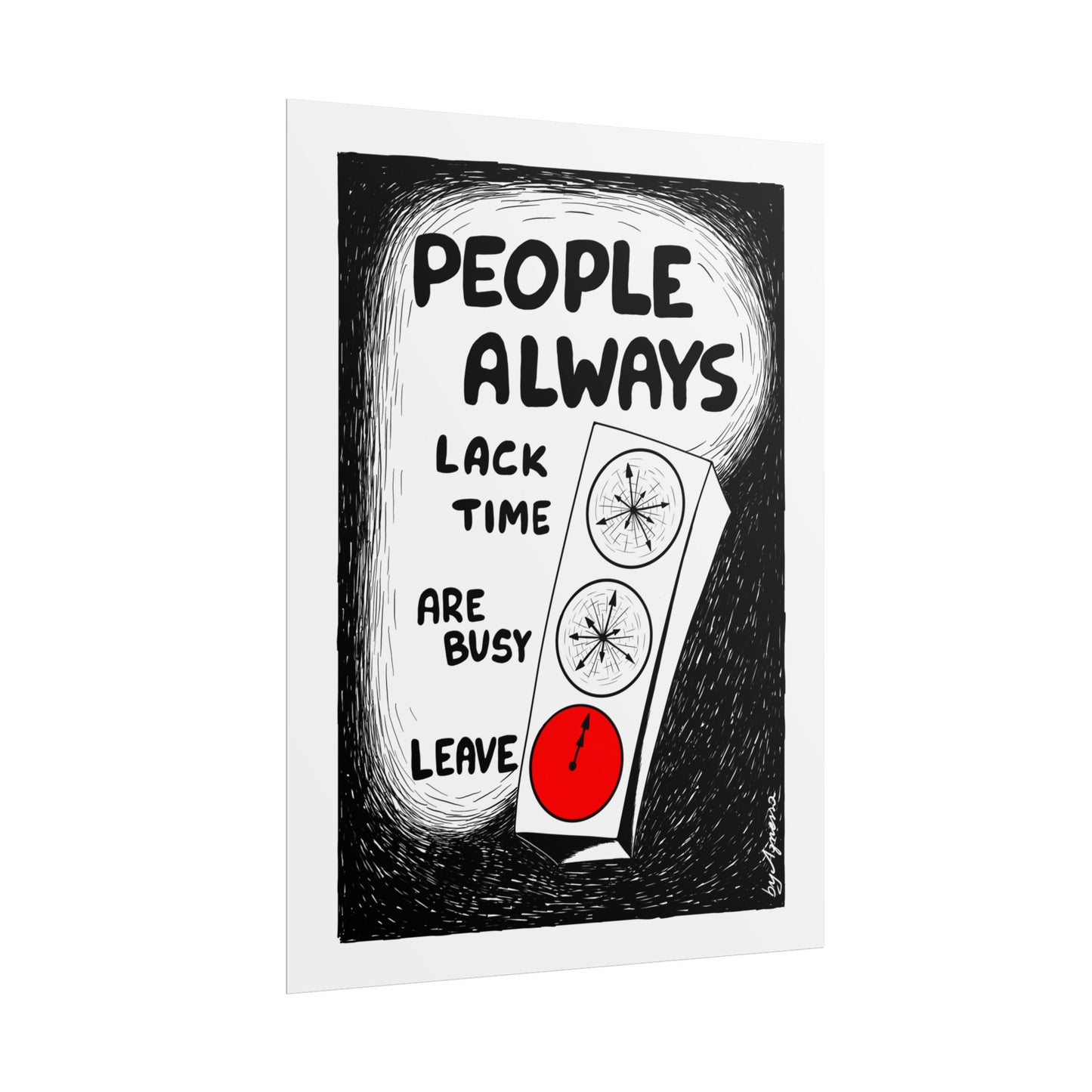 "People Always Lack Time" - Wall Art for Home & Office