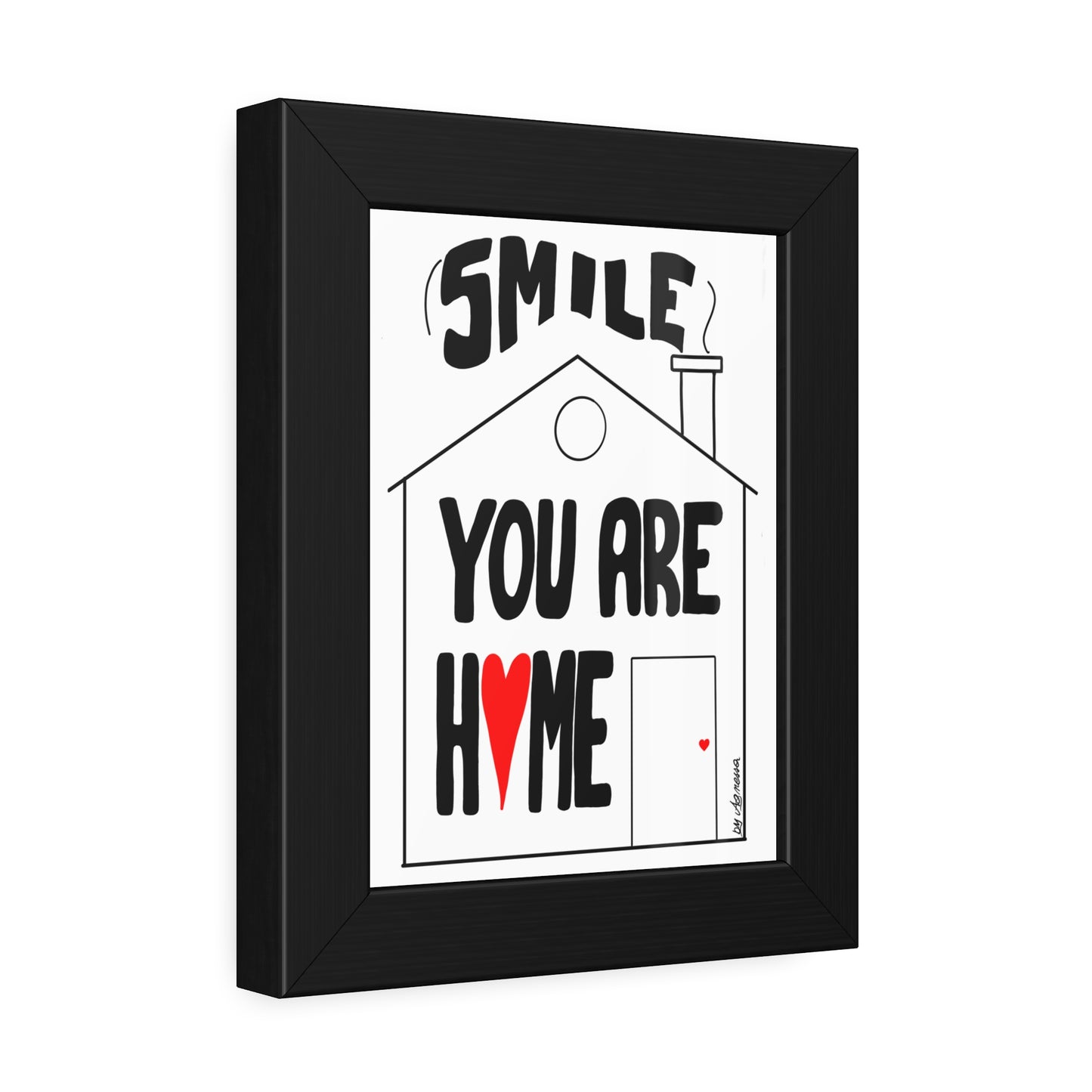 Framed Paper Posters - Smile You Are Home Art