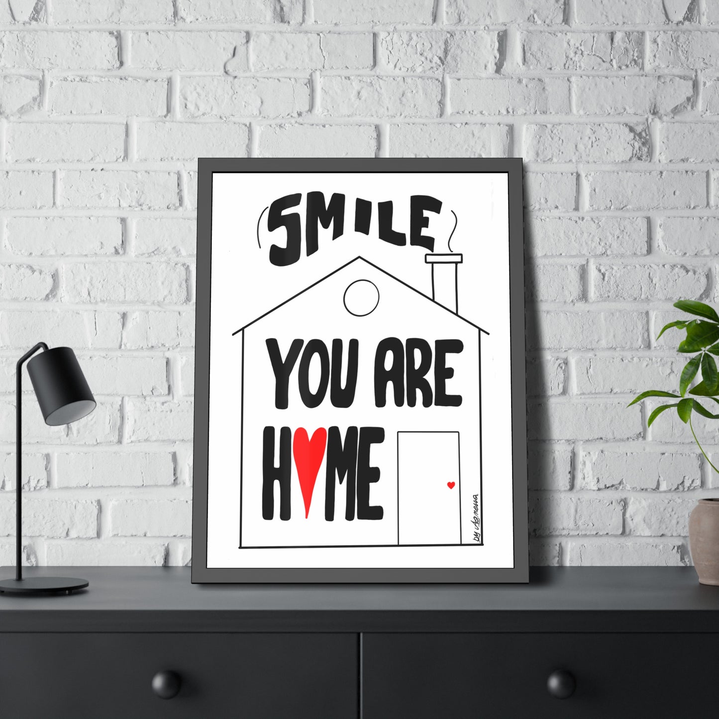 Framed Paper Posters - Smile You Are Home Art