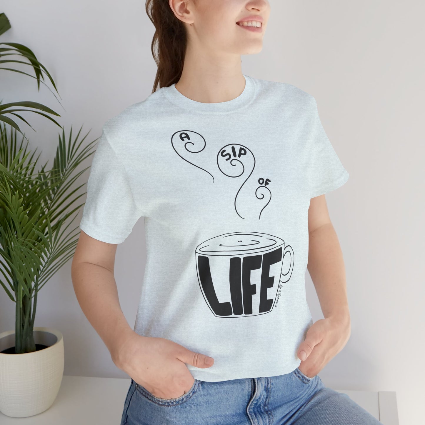 A Sip of Life Unisex Tee - Cozy Coffee Lover Shirt