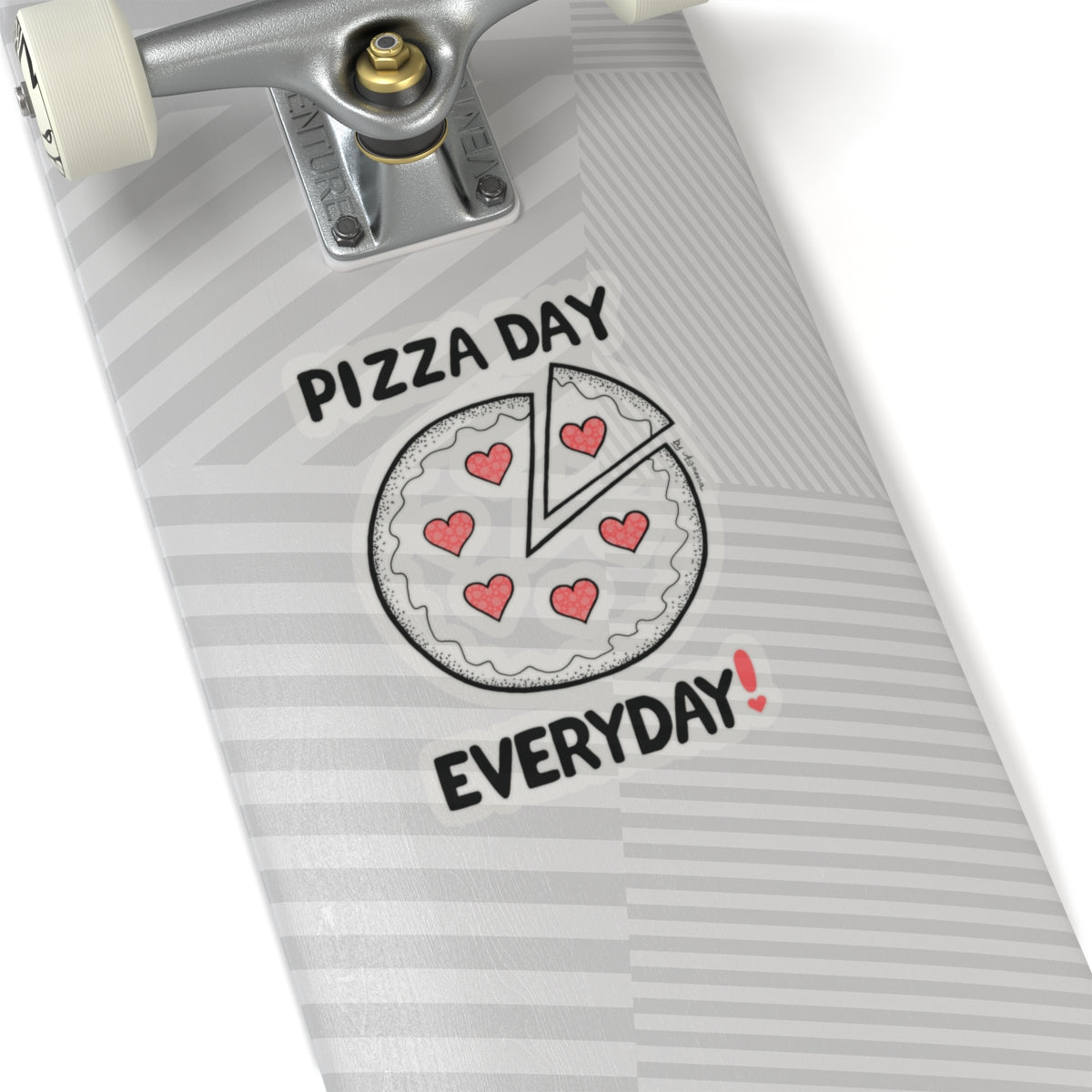 Pizza Day Everyday Kiss-Cut Sticker | Fun & Whimsical Laptop Decor