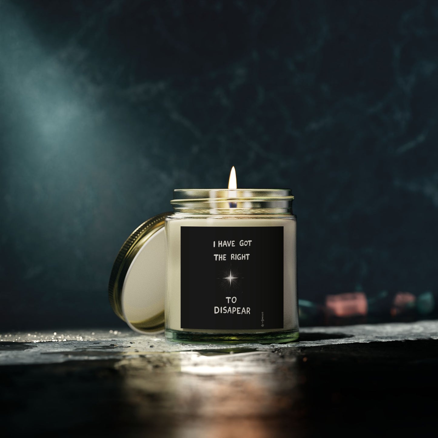 Scented Candle – 'I Have Got The Right to Disappear'