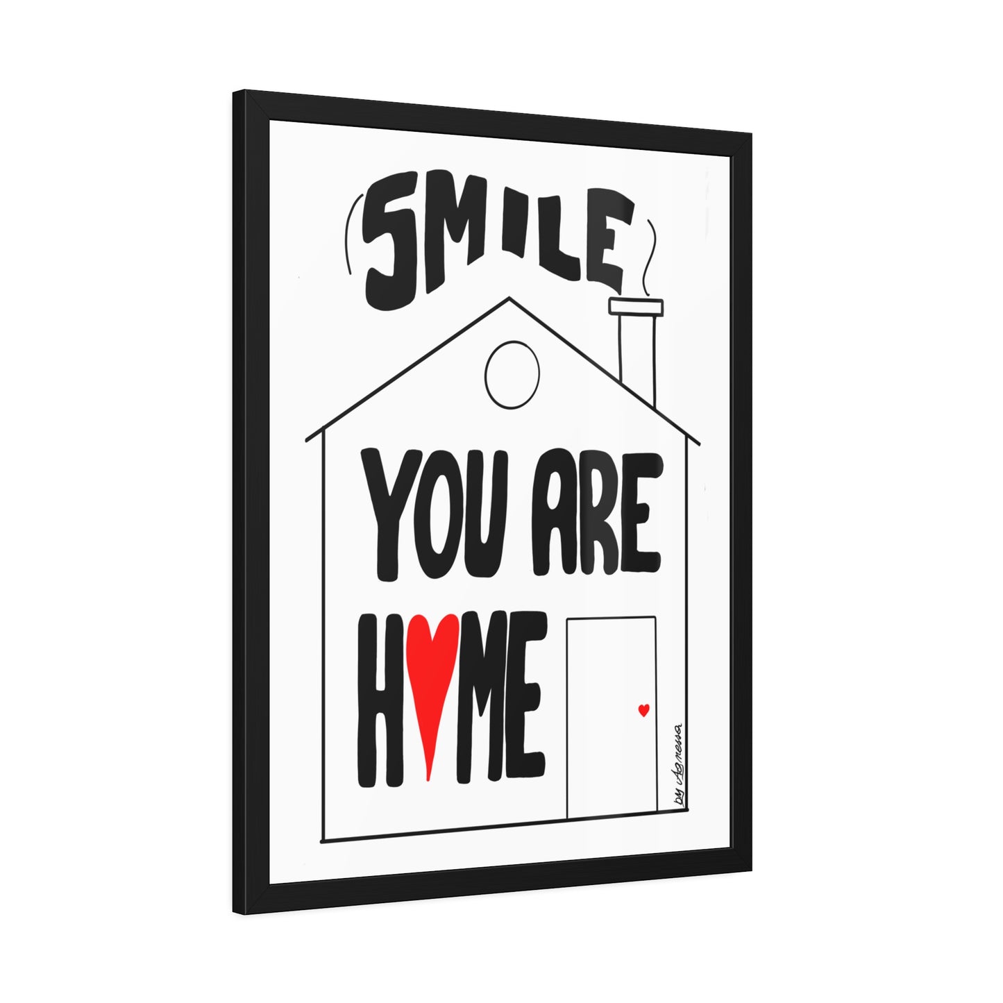 Framed Paper Posters - Smile You Are Home Art