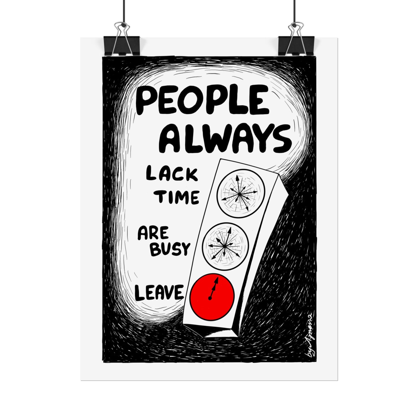 "People Always Lack Time" - Wall Art for Home & Office