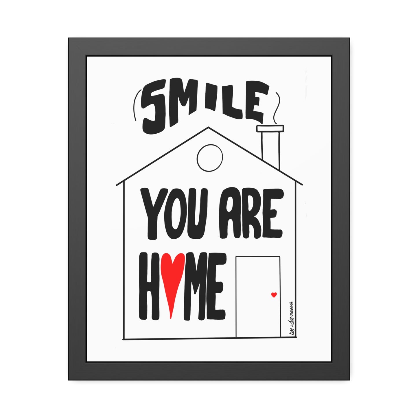 Framed Paper Posters - Smile You Are Home Art