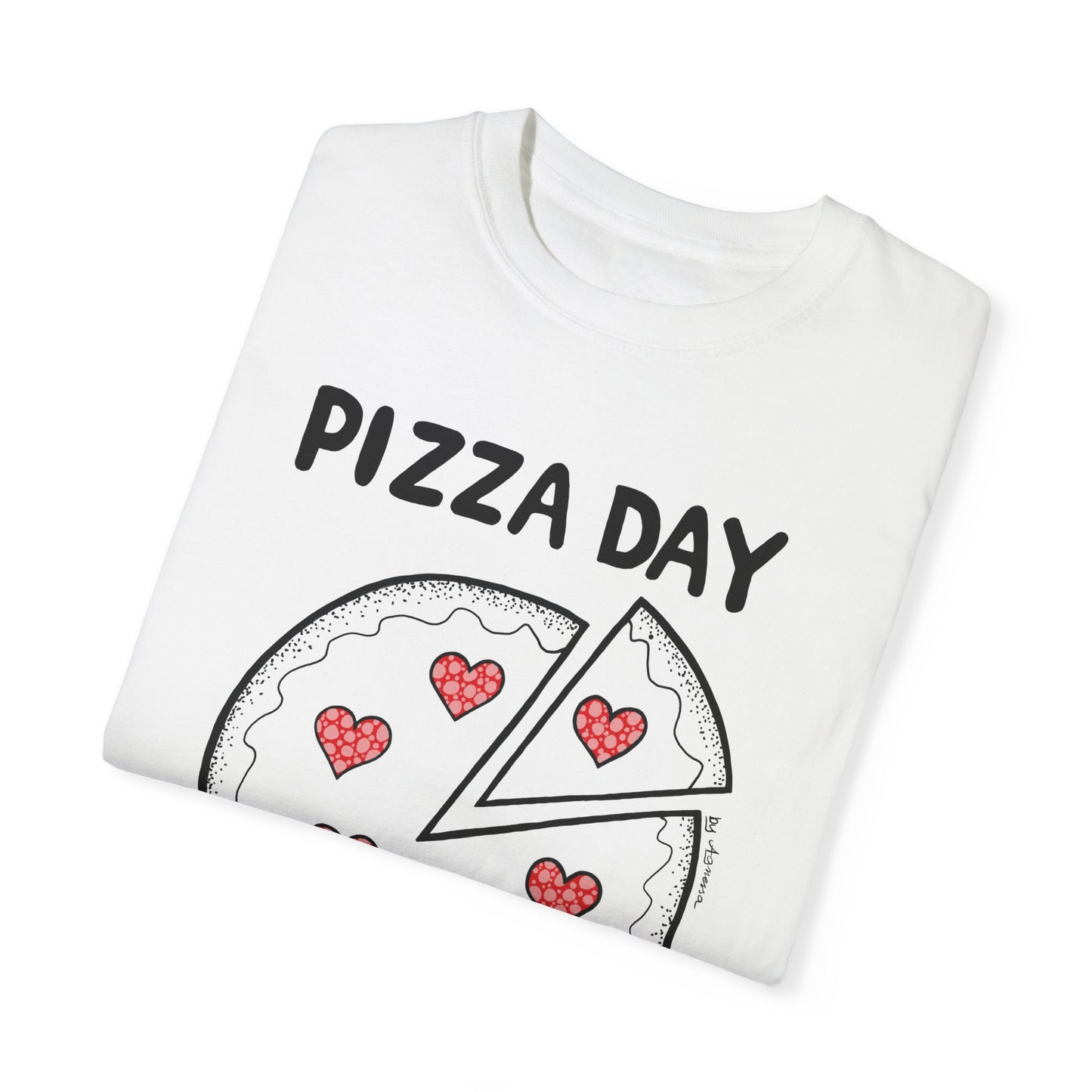 Pizza Day Everyday Unisex Garment-Dyed T-Shirt