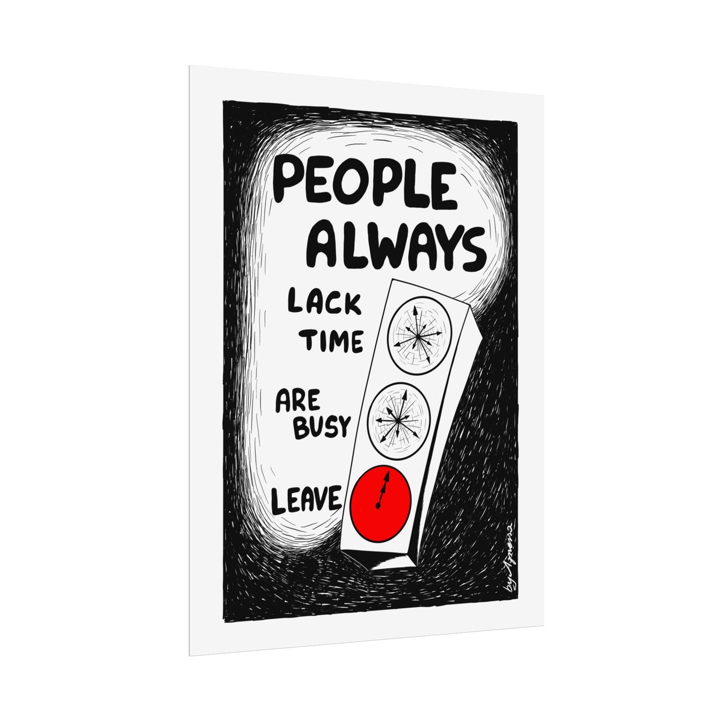 "People Always Lack Time" - Wall Art for Home & Office